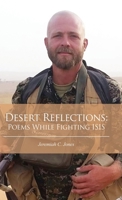 Desert Reflections: Poems While Fighting ISIS B0FRGMMZVS Book Cover