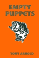 Empty Puppets 1387643819 Book Cover
