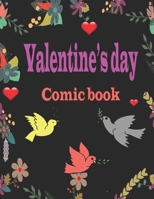 Valentine's day comic book: for recording awesome memroy 120 pages B0842J36K9 Book Cover