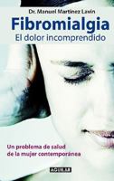 Fibromialgia, el dolor incomprendido 6073141386 Book Cover