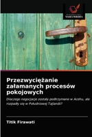 Przezwyci&#281;&#380;anie zalamanych procesów pokojowych 6202745541 Book Cover