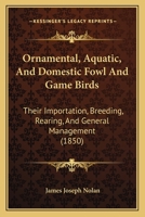 Ornamental, Aquatic, and Domestic Fowl, and Game Birds B0BQP39M5X Book Cover