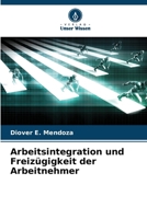 Arbeitsintegration und Freizügigkeit der Arbeitnehmer (German Edition) 6206650839 Book Cover