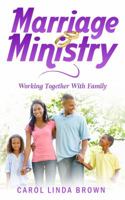 Marriage Ministry: Working Together with Family 194675630X Book Cover