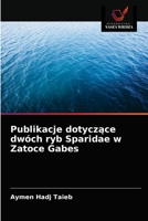Publikacje dotyczące dwóch ryb Sparidae w Zatoce Gabes 6203239046 Book Cover