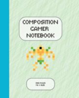 Composition Gamer Notebook Wide Ruled: The Game is Never Over. Perfect Unique Gift Idea Wide Ruled Notebook, Composition Sketch Book to write in for Mens Women Girl Boy under 10$ 1691959367 Book Cover