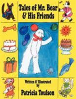 Tales of Mr. Bear & His Friends 1425928617 Book Cover