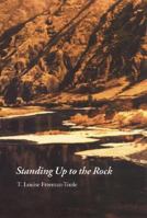 Standing Up to the Rock 0803220111 Book Cover