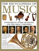 Encyclopedia of Music (Instruments of the Orchestra and the Great Composers) 0681890436 Book Cover