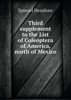 Third Supplement to the List of Coleoptera of America, North of Mexico 1359260498 Book Cover