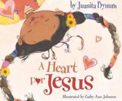 A Heart for Jesus 1591852064 Book Cover