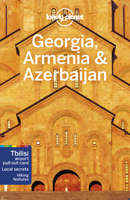 Lonely Planet: Georgia, Armenia & Azerbaijan 174179403X Book Cover