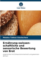 Ernährung-swissen-schaftliche und sensorische Bewertung von Brot (German Edition) 6630402804 Book Cover