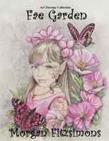 Fae Garden Colouring Book: Art Therapy Collection 1537156802 Book Cover