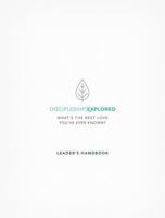 Discipleship Explored Leader's Handbook 1784982032 Book Cover