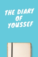 The Diary Of Youssef Boys A beautiful personalized: Lined Notebook / Journal Gift, 120 Pages, 6 x 9 inches, Personal Diary, Personalized Journal, Customized Journal, The Diary of, First names, Diary t 167395863X Book Cover