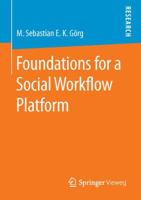 Foundations for a Social Workflow Platform 3658135328 Book Cover