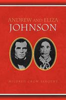 Andrew and Eliza Johnson 1436313317 Book Cover