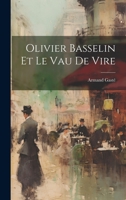 Olivier Basselin Et Le Vau De Vire 1021087041 Book Cover