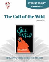 The call of the wild by Jack London: Student packet 1561375292 Book Cover