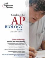 Cracking the AP Biology Exam, 2006-2007 Edition (College Test Prep) 0375765255 Book Cover