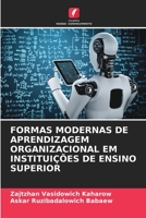 FORMAS MODERNAS DE APRENDIZAGEM ORGANIZACIONAL EM INSTITUIÇÕES DE ENSINO SUPERIOR 6205833964 Book Cover