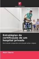 Estratégias de certificação de um hospital privado 620687012X Book Cover