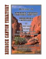 Welcome to Redrock Canyon Territory: An Old West Resort, Movie Ranch, Entertainment Park, and Open-Air Living History Museum 0965434109 Book Cover