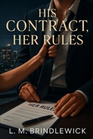 His Contract, Her Rules B0GCDTYP56 Book Cover