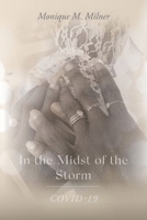 In the Midst of the Storm: Covid-19 B0BQLK3WL9 Book Cover