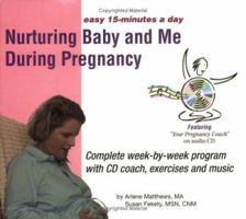 Nurturing Baby and Me During Pregnancy 1599751356 Book Cover