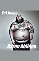 Fat Jesus B0C3G8W5M8 Book Cover