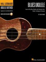 Hal Leonard Blues Ukulele (Book/CD) (Hal Leonard Ukulele Method) 1458422712 Book Cover