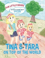 Tina & Tara on Top of the World: Our Little Parade B0BRGCM2WZ Book Cover