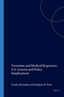 Terrorism and Medical Responses: U.S. Lessons and Policy Implications 1571052283 Book Cover
