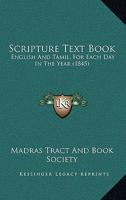 Scripture Text Book: English And Tamil, For Each Day In The Year 1120701201 Book Cover