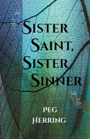Sister Saint, Sister Sinner 1944502343 Book Cover