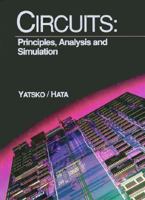 Circuits: Principles, Analysis and Simulation (Saunders College Publishing Series in Electronics Technology) 0030009332 Book Cover