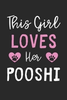 This Girl Loves Her PooShi: Lined Journal, 120 Pages, 6 x 9, Funny PooShi Gift Idea, Black Matte Finish (This Girl Loves Her PooShi Journal) 167362104X Book Cover