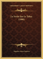 La Verite Sur Le Tabac (1880) 1169596622 Book Cover