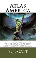 Atlas America: Will Atlas Shrug? 1481049305 Book Cover