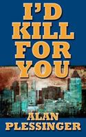 I'd Kill For You 1466333774 Book Cover