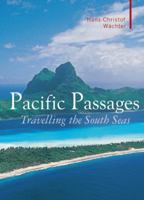 Pazifiche Passagen. Reisen in der Sudsee 1905791569 Book Cover