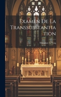 Examen De La Transsubstantiation 1022577344 Book Cover