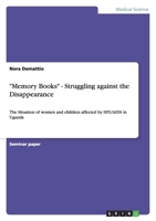 "Memory Books" - Struggling against the Disappearance 3656108471 Book Cover