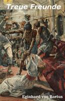 Treue Freunde: Erlebnisse Zweier Deutscher in Nord-West-Borneo 1720691487 Book Cover