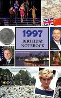1997 Birthday Notebook: a great alternative to a card 1974689476 Book Cover