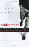 Midlifeman: A Book for Guys and the Women Who Want to Understand Them 0771095902 Book Cover