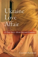 Ukraine Love Affair 173702456X Book Cover