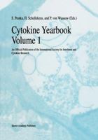 Cytokine Yearbook Volume 1 - An Official Publication of the International Society for 0792338766 Book Cover